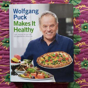 Wolfgang Puck Makes It Healthy, Signed 1st Edition